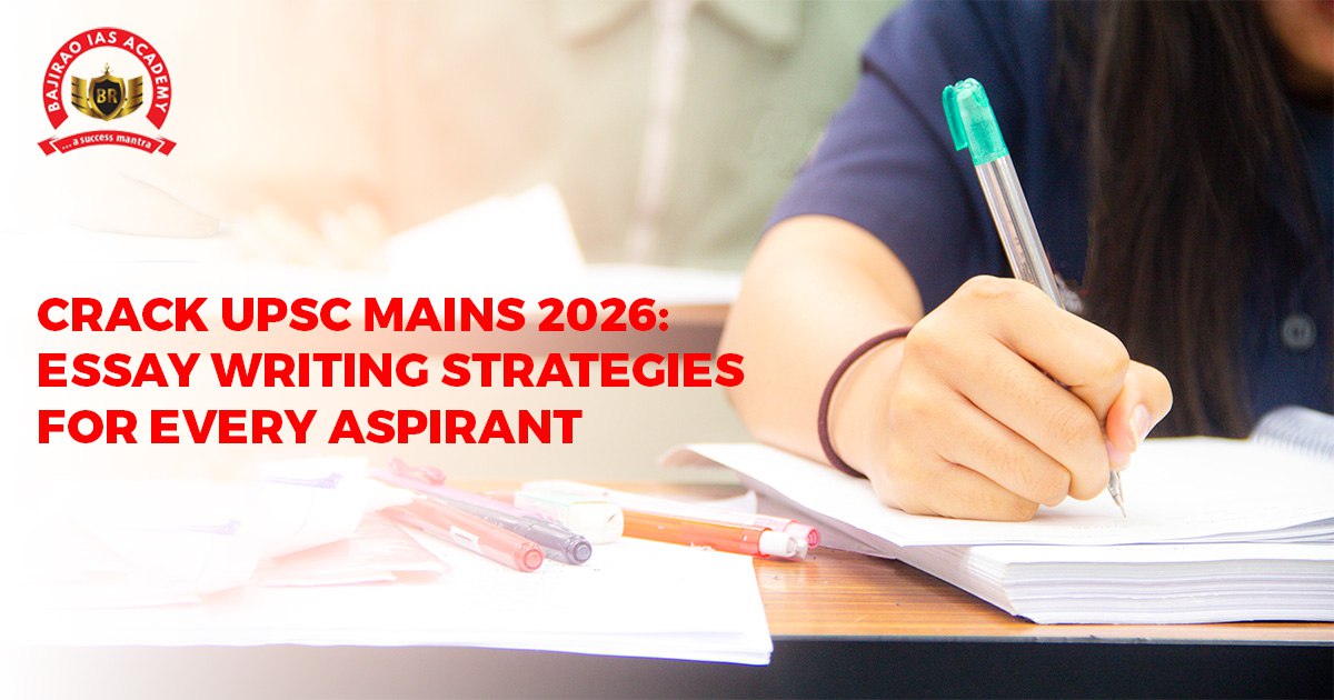 Crack UPSC Mains 2026: Essay Writing Strategies for Every Aspirant