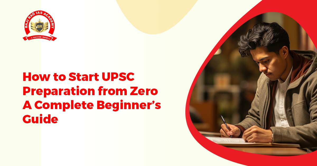 How to Start UPSC Preparation from Zero | A Complete Beginner’s Guide